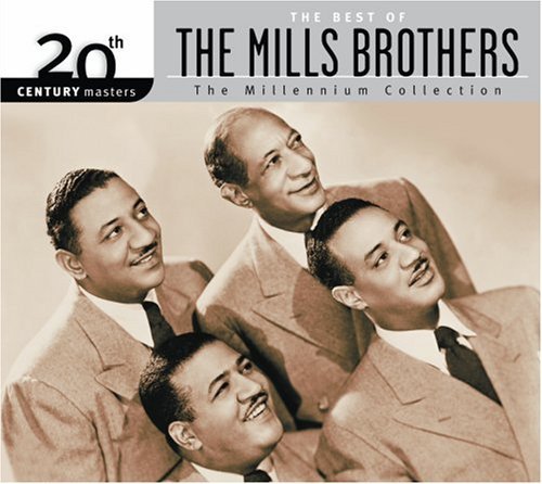 Mills Brothers/Millennium Collection-20th Cen