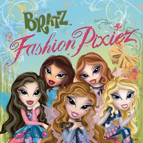 Bratz/Fashion Pixiez