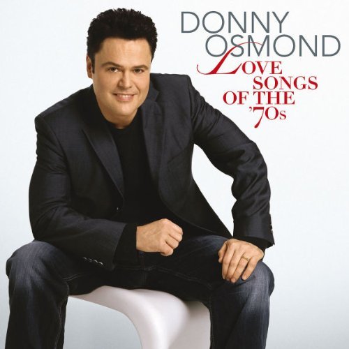 OSMOND,DONNY/LOVE SONGS OF THE '70S