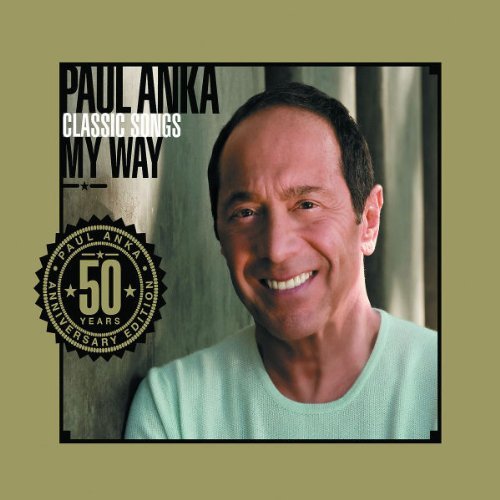 Paul Anka/Classic Songs My Way@Classic Songs My Way