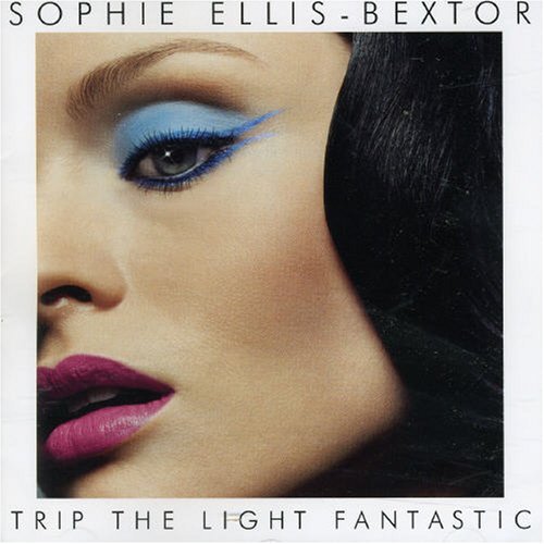 Sophie Ellis-Bextor/Trip The Light Fantastic@Import-Eu