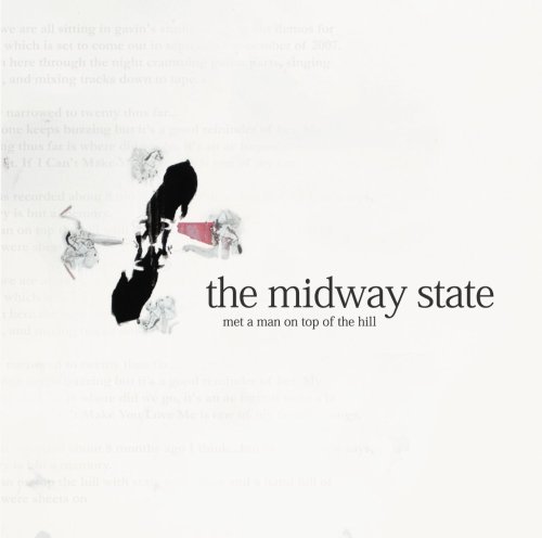 MIDWAY STATE/MET A MAN ON TOP OF THE HILL