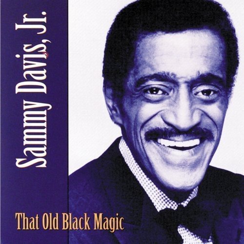 Sammy Jr. Davis/That Old Black Magic