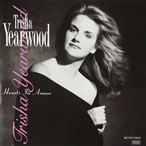 Trisha Yearwood/Hearts In Armor