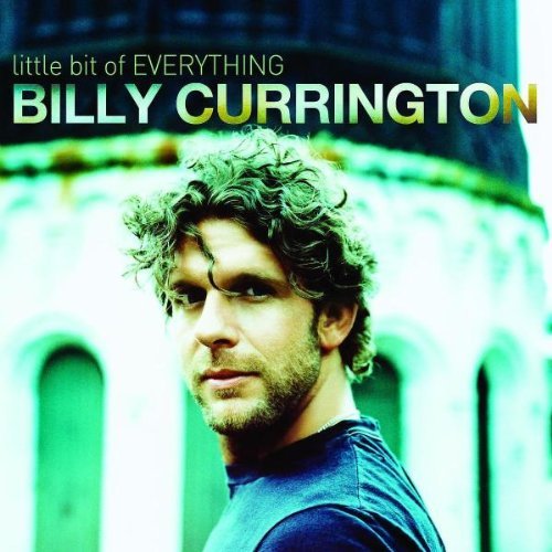 Billy Currington/Little Bit Of Everything
