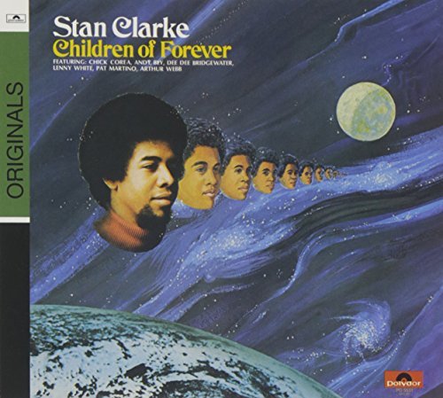Stanley Clarke/Children Of Forever