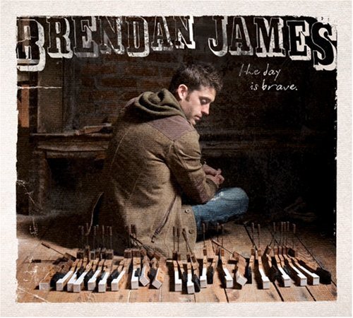 Brendan James/Day Is Brave