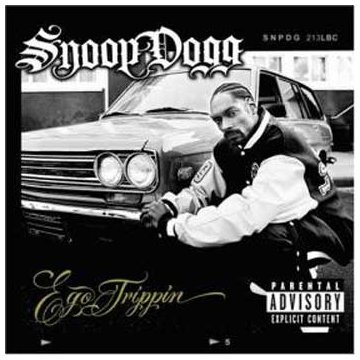 Snoop Dogg/Ego Trippin'@Explicit Version