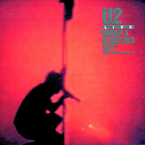 U2/Under A Blood Red Sky