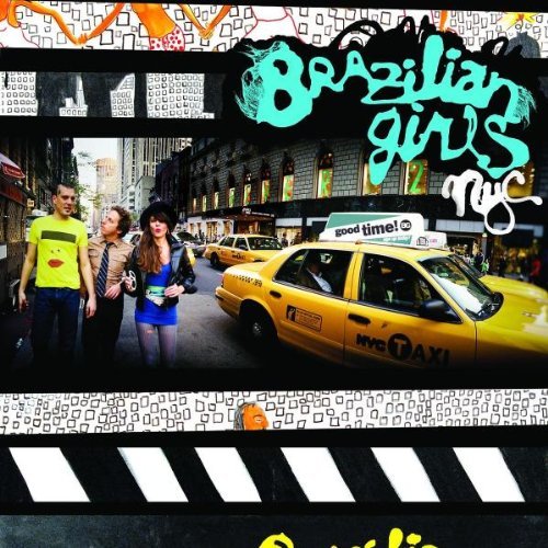 Brazilian Girls/New York City