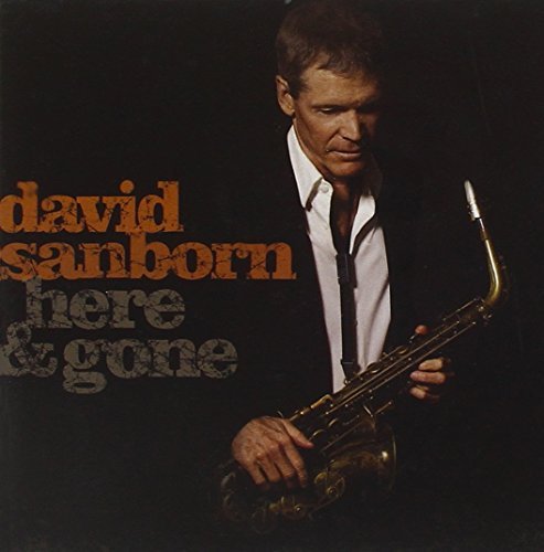 David Sanborn/Here & Gone@Here & Gone