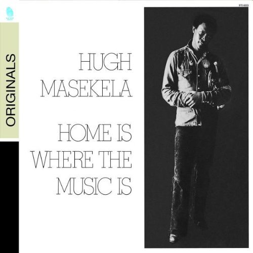 Hugh Masekela/Home Is Where The Music Is