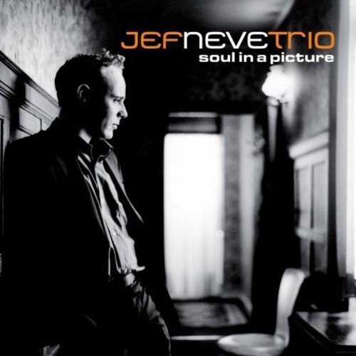 Jef Trio Neve/Soul In A Picture@Import-Gbr