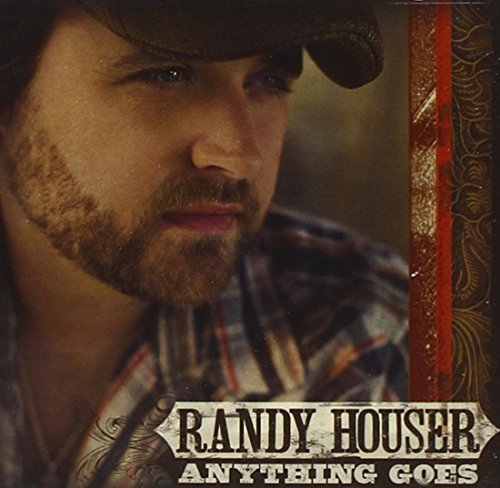 Randy Houser/Anything Goes