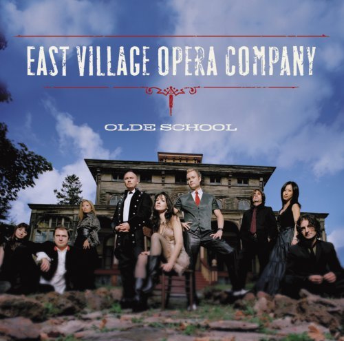 EAST VILLAGE OPERA COMPANY/OLD SCHOOL