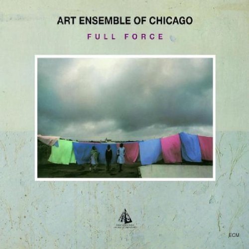 Art Ensemble Of Chicago/Full Force