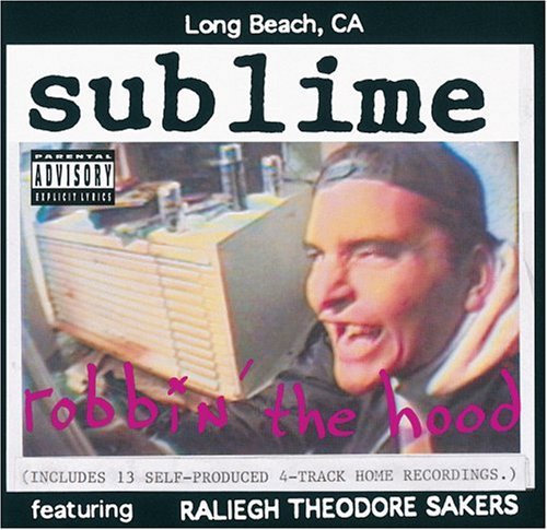 Sublime/Robbin' The Hood@Explicit Version/Ecopak
