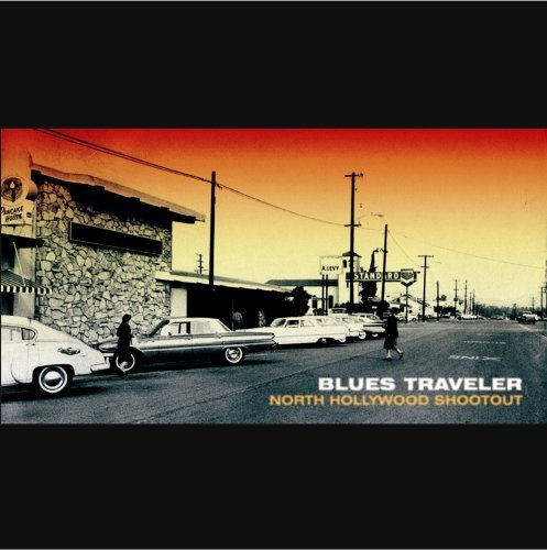 Blues Traveler/North Hollywood Shootout
