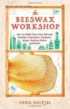Chris Dalziel The Beeswax Workshop How To Make Your Own Natural Candles Cosmetics 