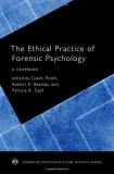 Gianni Pirelli The Ethical Practice Of Forensic Psychology A Casebook 