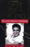 Elizabeth Mckeon Fit For A King The Elvis Presley Cookbook 