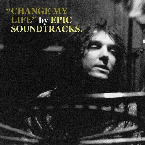 The Epic Soundtracks/Change My Life@Lp
