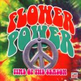 Flower Power Time Of The Season Flower Power Time Of The Season 