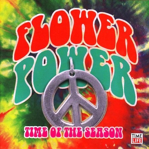 Flower Power Time Of The Season Flower Power Time Of The Season 