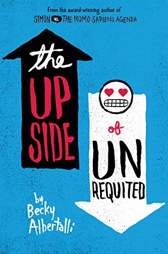 Becky Albertalli/The Upside of Unrequited