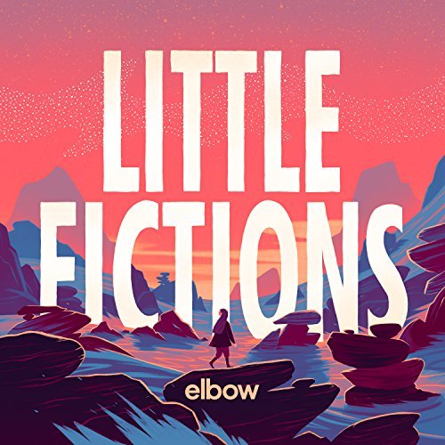 Elbow/Little Fictions