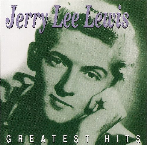 Jerry Lee Lewis Jerry Lee Lewis Greatest Hits 