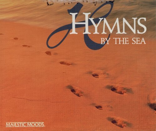 Majestic Moods Hymns By The Sea 