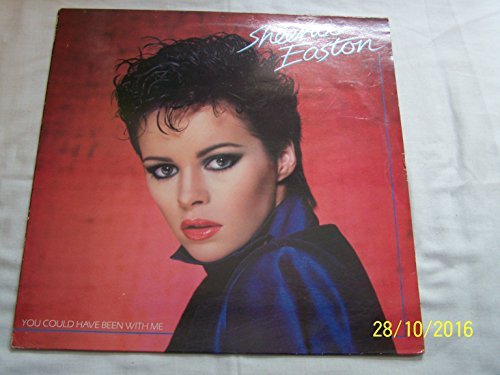 Sheena Easton/You Could Have Been With Me