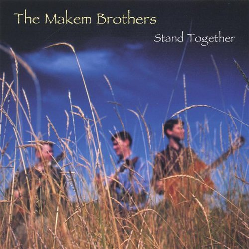 Makem Brothers Stand Together 