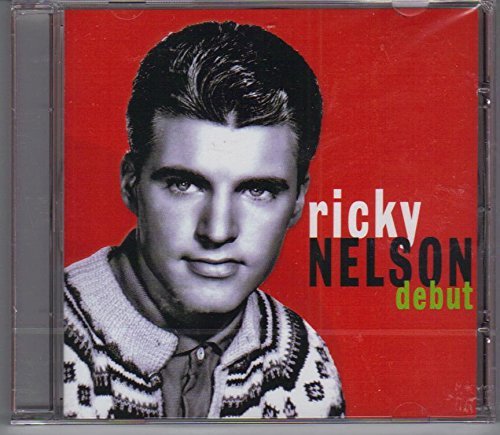 Ricky Nelson/Debut
