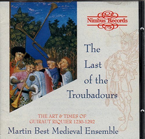 Martin Best Martin Best Medieval Ensemble The Last Of The Troubadours Art & Times Of Guirau 