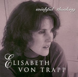 Elisabeth von Trapp/Wishful Thinking