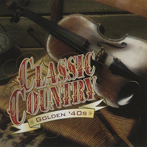 Classic Country/Golden '40s@Time Life