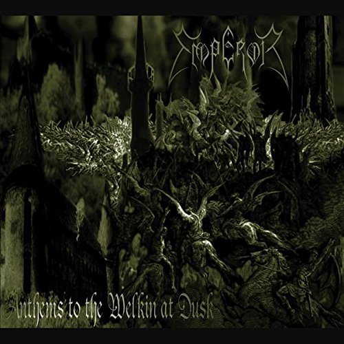 Emperor/Anthems To The Welkin at Dusk