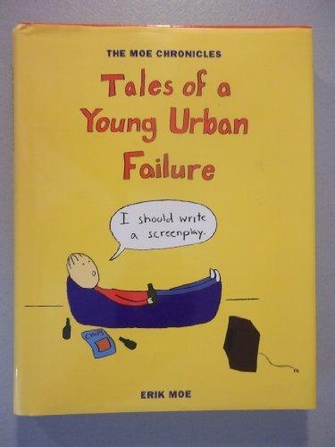 Erik Moe/Tales Of Young Urban Failure