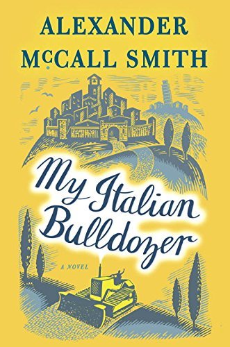 Alexander McCall Smith/My Italian Bulldozer@ A Paul Stuart Novel (1)