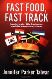 Jennifer Talwar Fast Food Fast Track? Immigrants Big Business A 