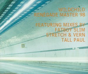 Wildchild/Renegade Master 98