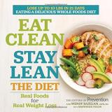Prevention Magazine Eat Clean Stay Lean The Diet Real Foods For Real Weight Loss 