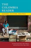 Ann Farnsworth Alvear The Colombia Reader History Culture Politics 