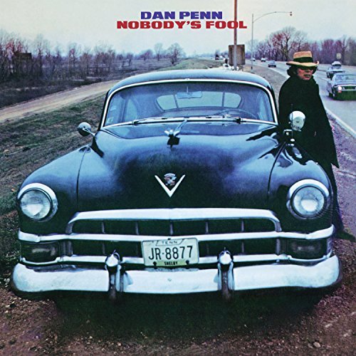 Dan Penn/Nobody's Fool