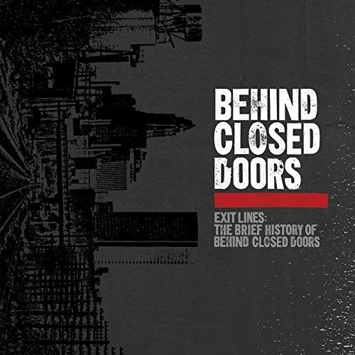 Behind Closed Doors/Exit Lines: The Brief History of Behind Closed Doors (red/black splatter vinyl)@with etching