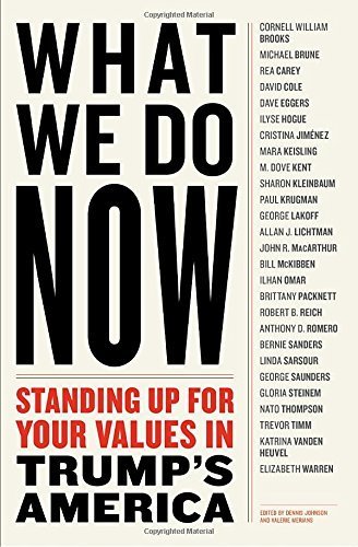 Dennis Johnson/What We Do Now@Standing Up For Your Values In Trump's America