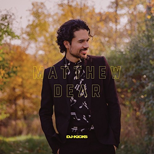 Matthew Dear/Matthew Dear DJ-Kicks
