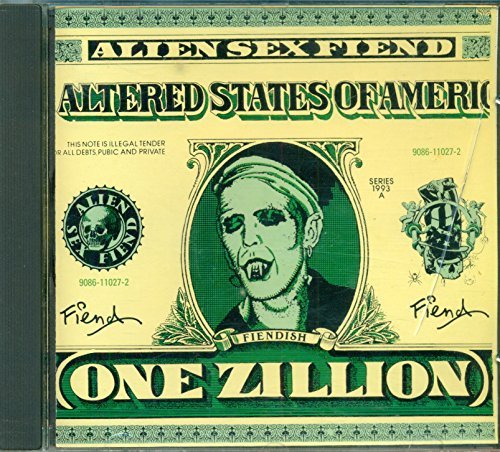 Alien Sex Fiend/Altered States Of America